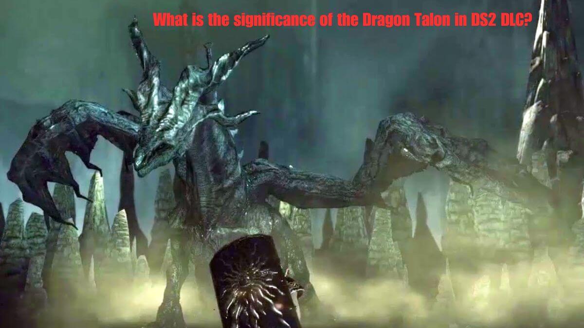 What is the significance of the Dragon Talon in DS2 DLC?