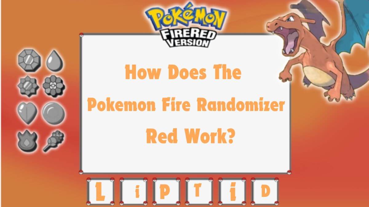 How Does The Pokemon Fire Red Randomizer Work?