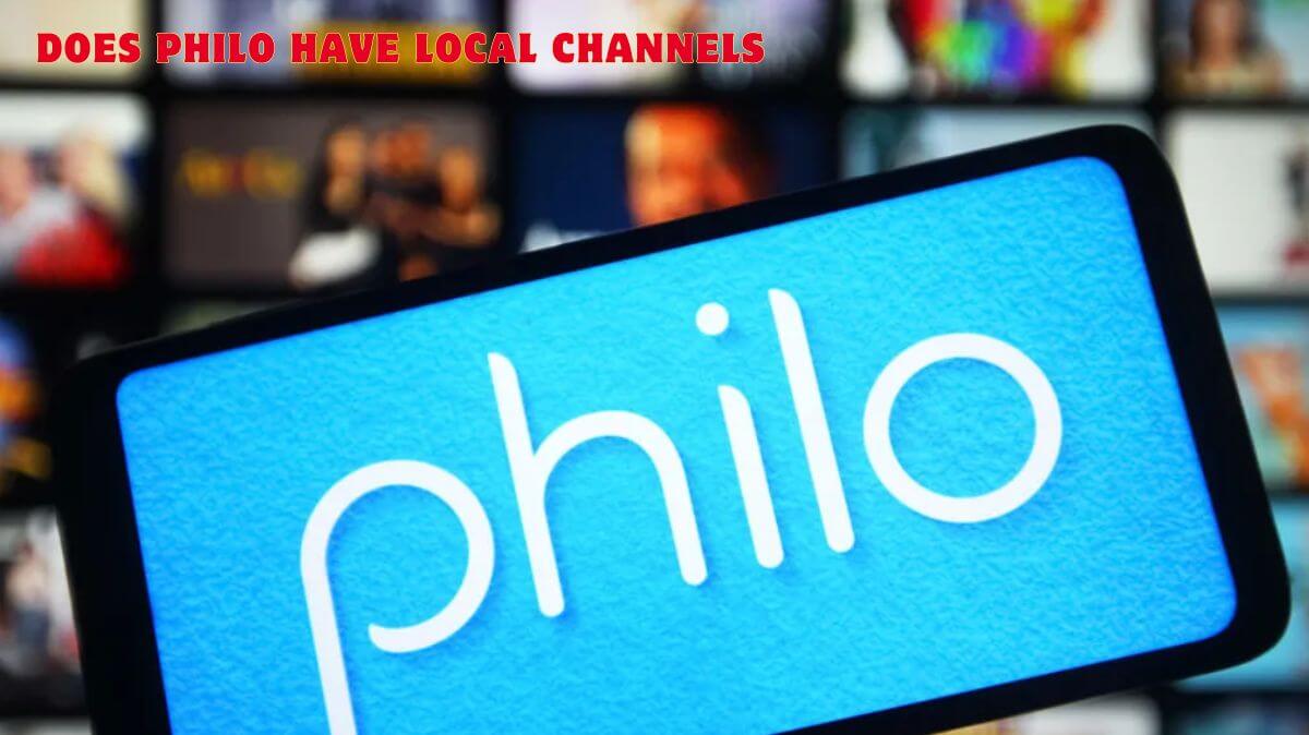 Does Philo Have Local Channels? Find Out Here!