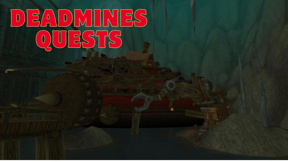 Deadmines Quests