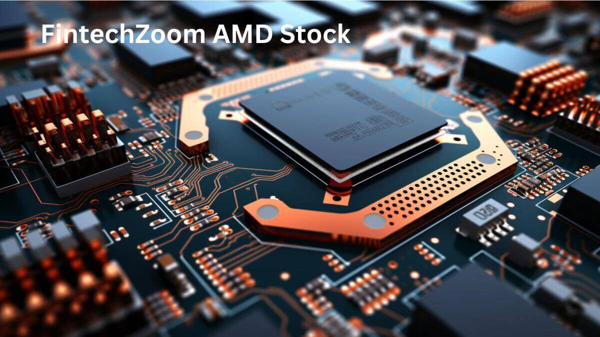 The Insider’s Guide to AMD Stock According to FintechZoom