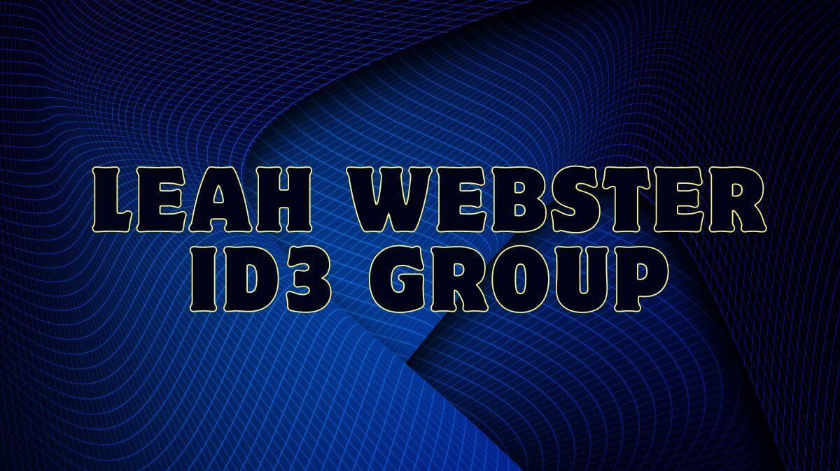 Leah Webster ID3 Group