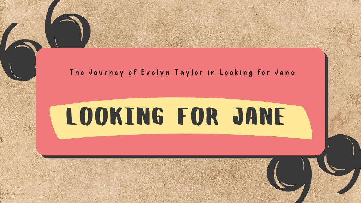 The Journey of Evelyn Taylor in Looking for Jane